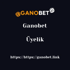Ganobet Üyelik